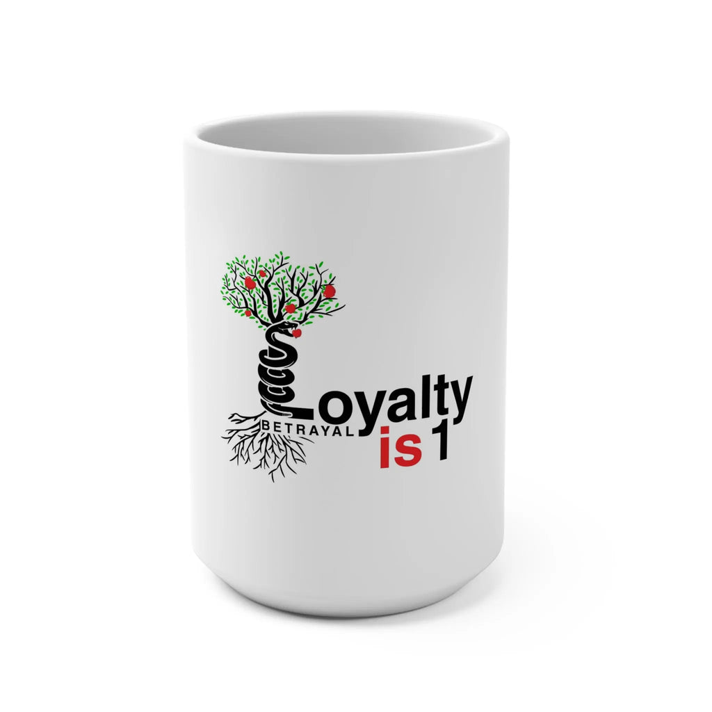 Mug — "Loyalty is 1" Tree & Serpent 15oz Coffee Mug - Loyalty is 1